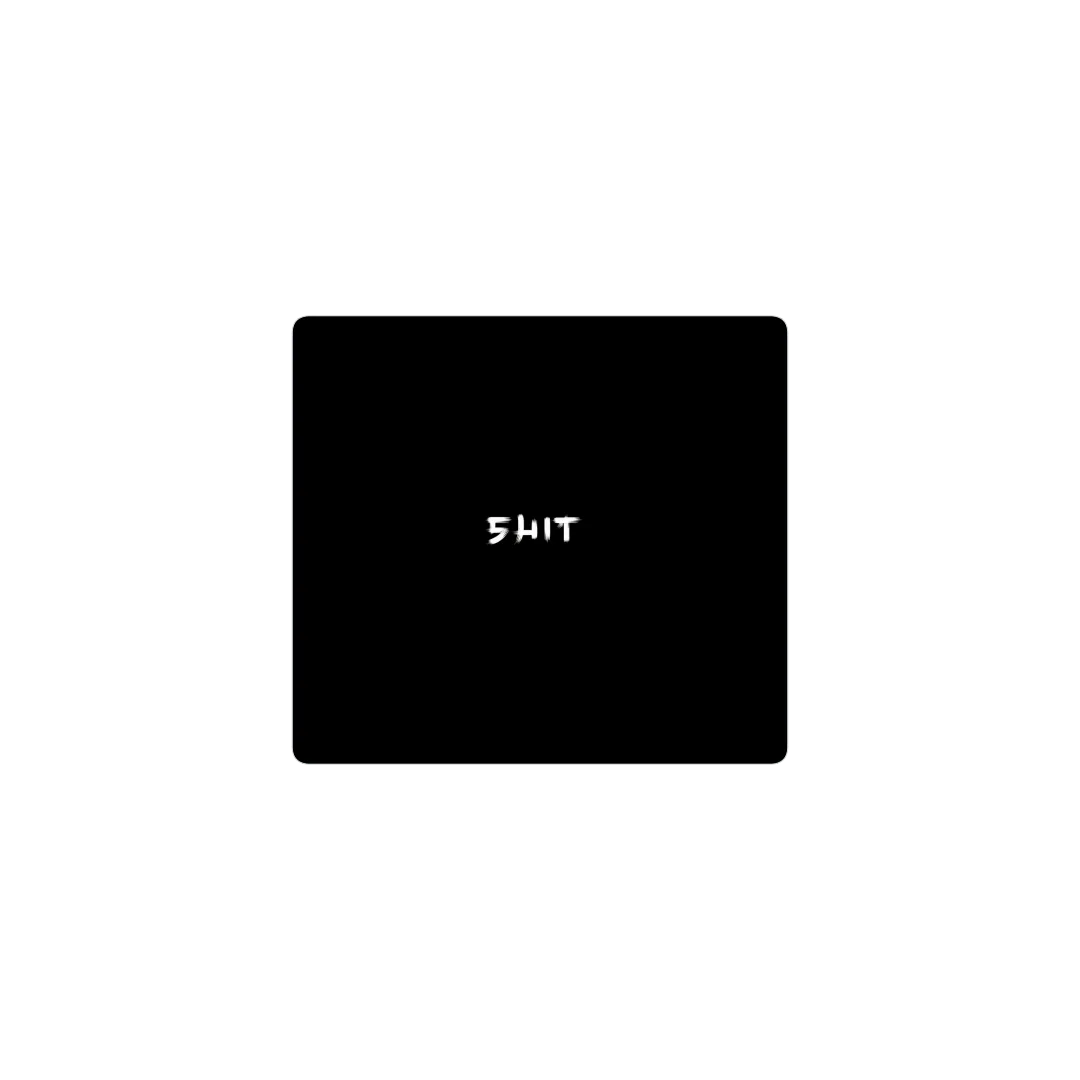 SHIT